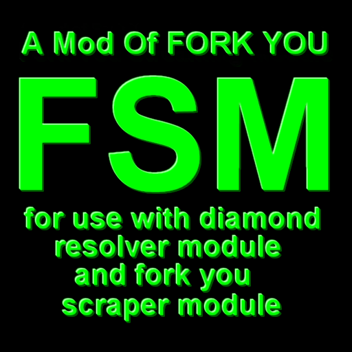 FSM  A Mod of Forkyou + DiamondResolve