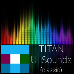 Titan UI Sounds (Classic)